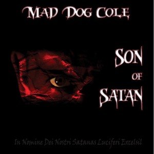 MAD DOG COLE - SON OF SATAN 58173