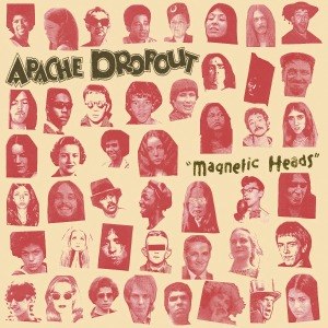 APACHE DROPOUT - MAGNETIC HEADS 58800