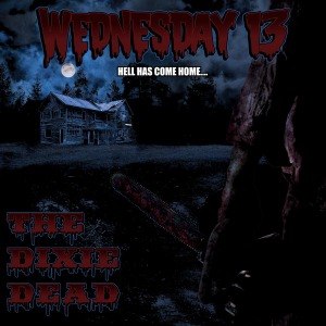WEDNESDAY 13 - THE DIXIE DEAD 59375