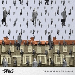 THEE SPIVS - THE CROWDS AND THE SOUNDS 62013