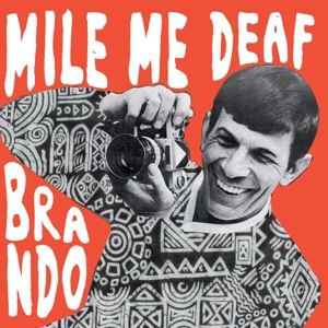 MILE ME DEAF - BRANDO EP 62303