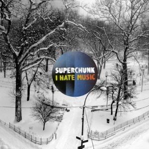 SUPERCHUNK - I HATE MUSIC 62734
