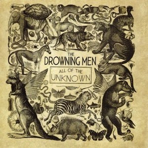 DROWNING MEN, THE - ALL OF THE UNKNOWN 63280