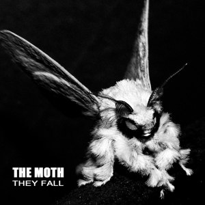 MOTH, THE - THEY FALL 64208