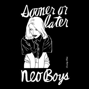 NEO BOYS - SOONER OR LATER 65061