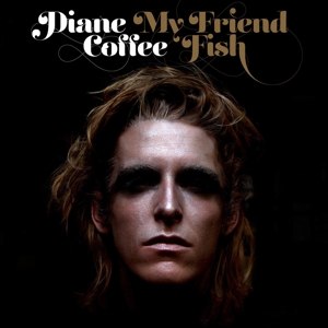 DIANE COFFEE - MY FRIEND FISH 65322