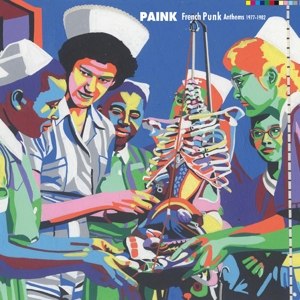 VARIOUS - PAINK FRENCH PUNK ANTHEMS 1975-1982 66253