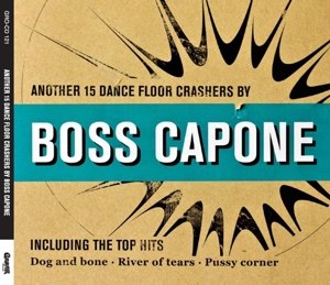 BOSS CAPONE - ANOTHER 15 DANCE FLOOR CRASHERS 66289