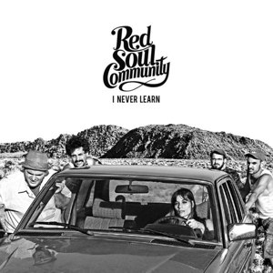 RED SOUL COMMUNITY - I NEVER LEARN 66291