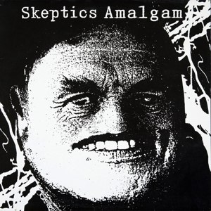 SKEPTICS - AMALGAM 67011