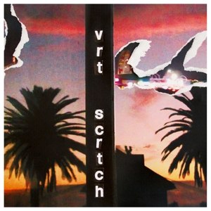 VERTICAL SCRATCHERS - DAUGHTERS OF EVERYTHING 67943