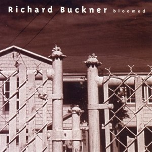 BUCKNER, RICHARD - BLOOMED 69798