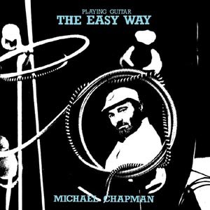 CHAPMAN, MICHAEL - PLAYING GUITAR THE EASY WAY 70321