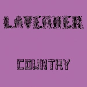 LAVENDER COUNTRY - LAVENDER COUNTRY 70332