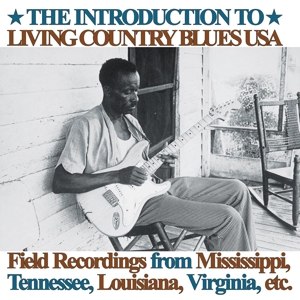 VARIOUS - INTRODUCTION TO LIVING COUNTRY BLUES 71211