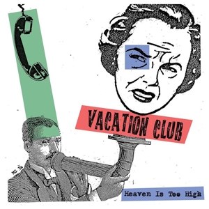 VACATION CLUB - HEAVEN IS TOO HIGH 72077
