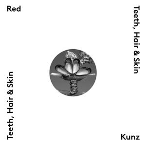 RED KUNZ - TEETH, HAIR & SKIN 75266