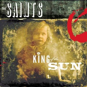 SAINTS, THE - KING OF THE SUN / KING OF THE MIDNIGHT SUN 77168