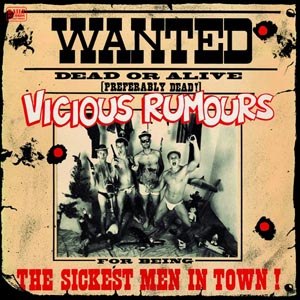 VICIOUS RUMOURS - SICKEST MEN IN TOWN 79788