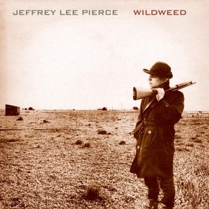 PIERCE, JEFFREY LEE - WILDWEED 79957