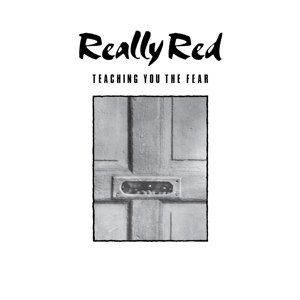 REALLY RED - VOLUME 1: TEACHING YOU THE FEAR 80394