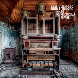 MANYFINGERS - THE SPECTACULAR NOWHERE 80576