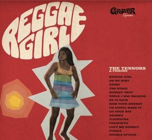 TENNORS, THE - REGGAE GIRL 80908