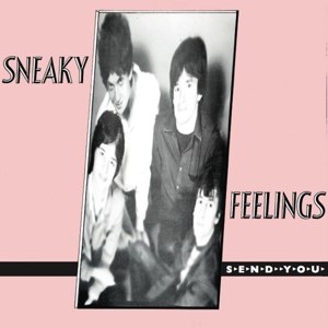SNEAKY FEELINGS - SEND YOU 81301
