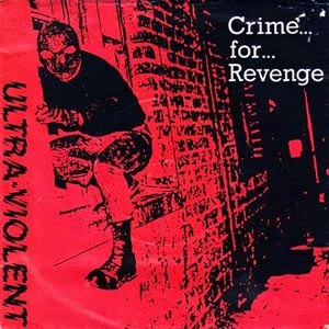 ULTRA VIOLENT - CRIME FOR REVENGE (REPRESS 2020) 81955