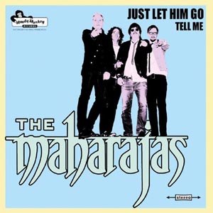 MAHARAJAS, THE - JUST LET HIM GO 83160