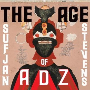 STEVENS, SUFJAN - THE AGE OF ADZ 84325