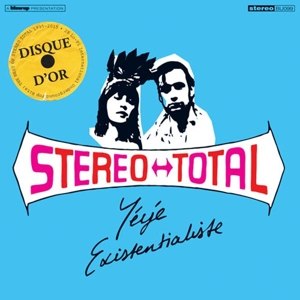 STEREO TOTAL - YEYE EXISTENTIALISTE 84981