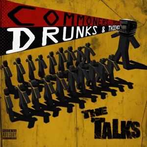 TALKS, THE - COMMONERS, PEERS, DRUNKS & THIEVES 85048