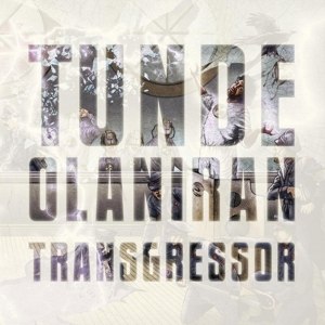 OLANIRAN, TUNDE - TRANSGRESSOR 86097