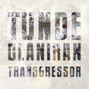 OLANIRAN, TUNDE - TRANSGRESSOR 86099