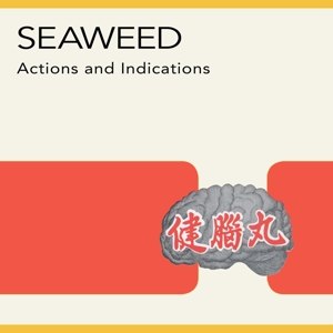 SEAWEED - ACTION AND INDICATIONS 86110