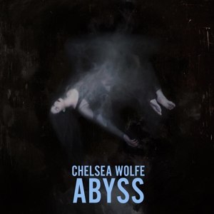 WOLFE, CHELSEA - ABYSS 86588