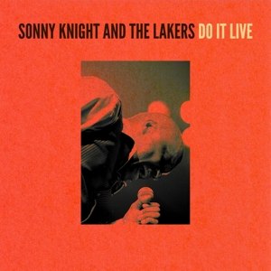 KNIGHT, SONNY & THE LAKERS - DO IT LIVE 86818