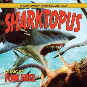 OST (TOM HIEL) - SHARKTOPUS 88160