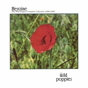 WILD POPPIES, THE - HEROINE: THE COMPLETE WILD POPPIES COLLECTION 89184