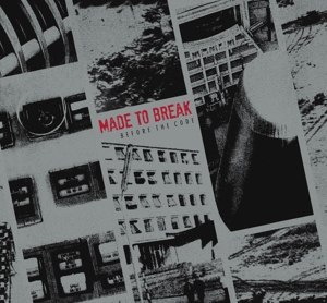 MADE TO BREAK - BEFORE THE CODE 91831