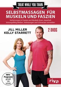 MILLER, JILL, STARRETT, KELLY - SELBSTMASSAGEN FÜR MUSKELN UND FASZIEN 92110