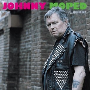 JOHNNY MOPED - IT'S A REAL COOL BABY 93385