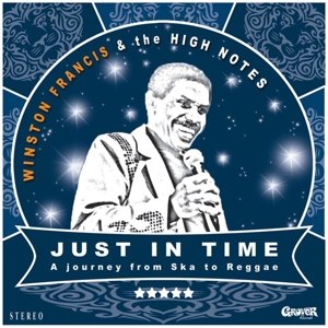FRANCIS, WINSTON & THE HIGH NOTES - JUST IN TIME 94012