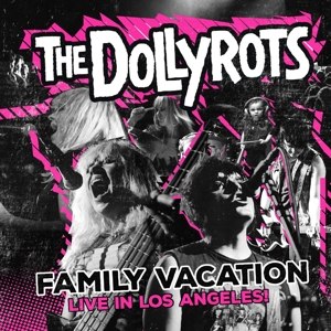 DOLLYROTS, THE - FAMILY VACATION: LIVE IN LOS ANGELES 94042