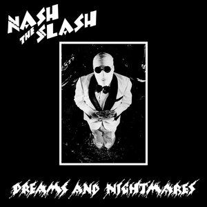 NASH THE SLASH - DREAMS AND NIGHTMARES (BLACK & WHITE VINYL) 94065