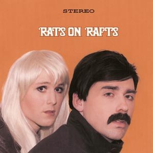 RATS ON RAFTS - SOME VELVET MORNING 94322