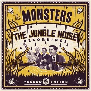 MONSTERS, THE - THE JUNGLE NOISE RECORDINGS 94970