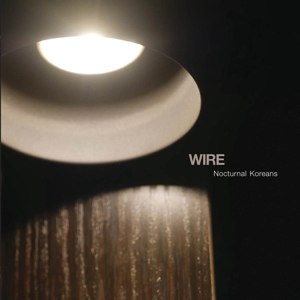 WIRE - NOCTURNAL KOREANS 95032