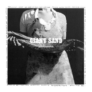 GIANT SAND - PROVISIONS 95034